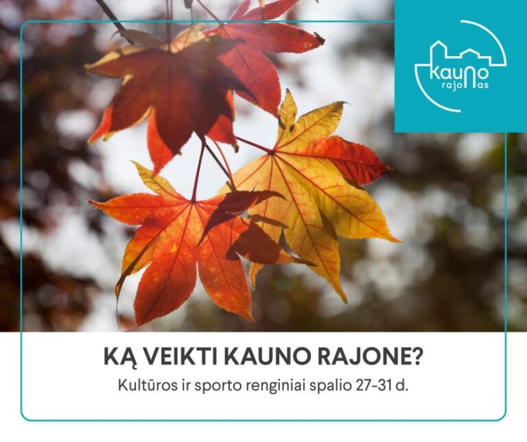 Kultūros ir sporto renginiai Kauno rajono spalio 27-31 d.