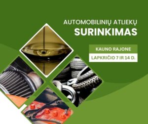 Nemokamai surenkamos susikaupusios ir aplinkai pavojingos automobilinės atliekos